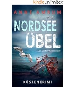 Nordsee Übel - Die Küsten-Kommissare: Küstenkrimi (Die Nordsee-Kommissare 12)