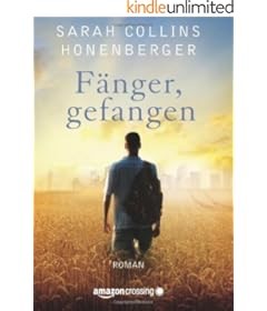 Fänger, gefangen: Roman