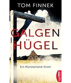 Galgenhügel: Ein Münsterland-Krimi.  Der erste Fall für Tenbrink und Bertram (Münsterland-Reihe 1)
