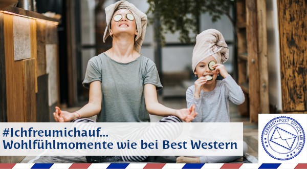 Best Western Sehnsuchtsorte zum Wohlfühlen