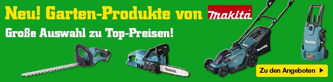 Neu - Garten-Produkte von Makita. Große Auswahl zu Top-Preisen