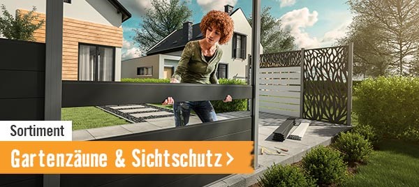 Sortiment Gartenzäune & Sichtschutz