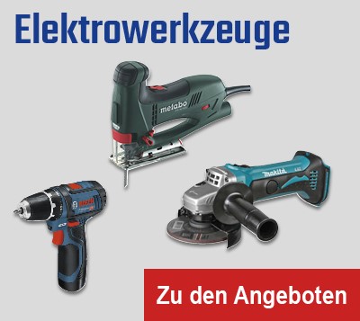 Elektrowerkzeuge - Bohr- und Schraubwerkzeuge, Winkelschleifer, Sägen, Schleifgeräte, Schleifmittel, Multifunktionswerkzeuge, Hobel und Fräsen...