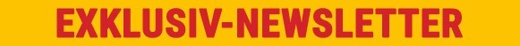 Exklusiv-Newsletter