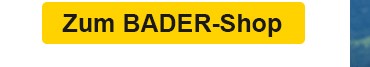 Zum BADER-Shop