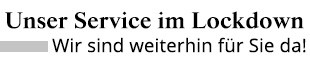 Unser Sevice im Lockdown