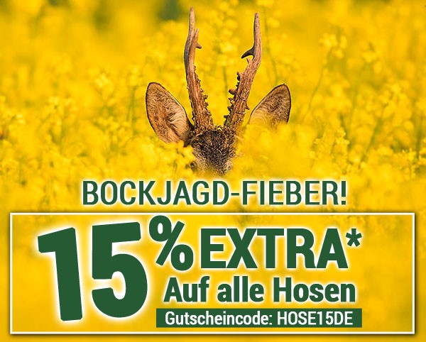 15 % EXTRA auf alle Hosen