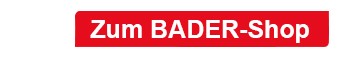 Zum BADER-Shop