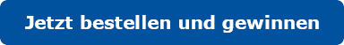 Jetzt bestellen und gewinnen